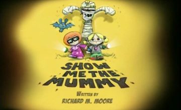 02 - Show Me The Mummy